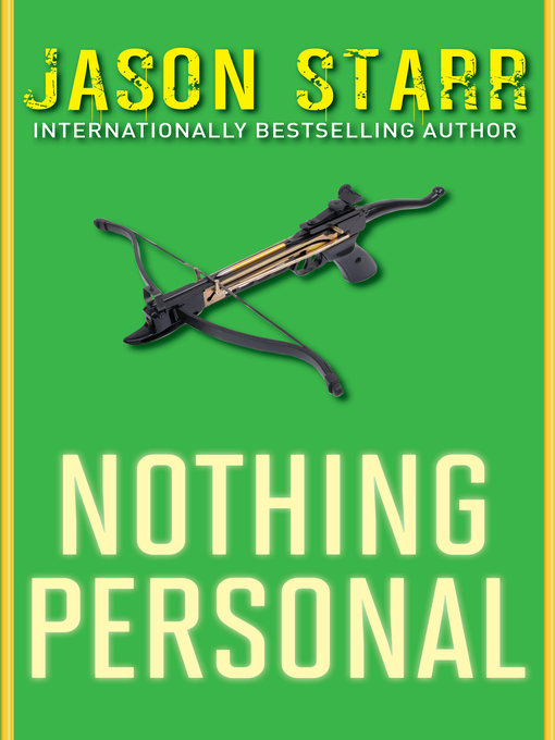 Title details for Nothing Personal by Jason Starr - Available